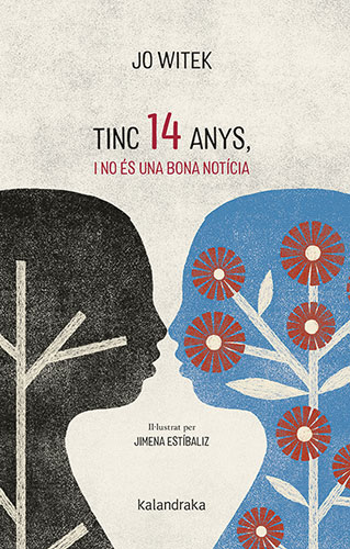  Tinc 14 anys, i no és una bona notícia 