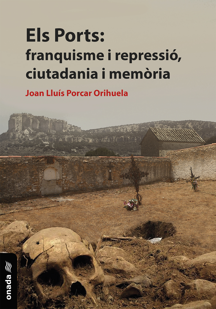  Els Ports: franquisme i repressió, ciutadania i memòria 