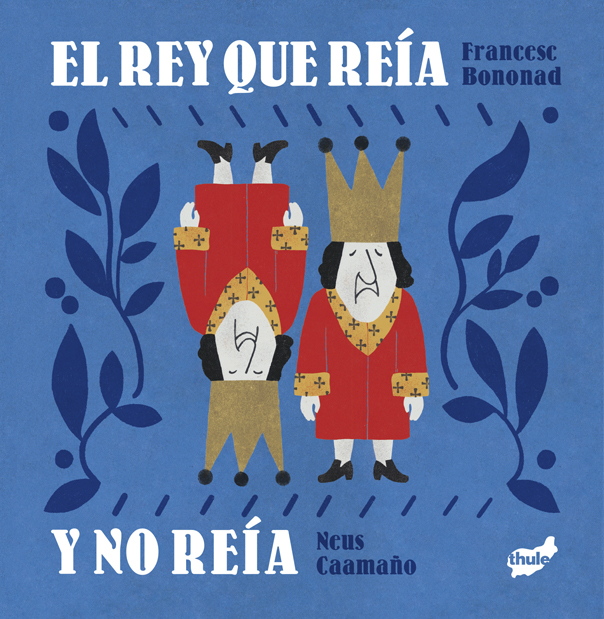  El rey que reía y no reía 