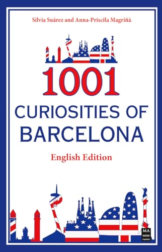  1001 curiosities of Barcelona (English Edition) 