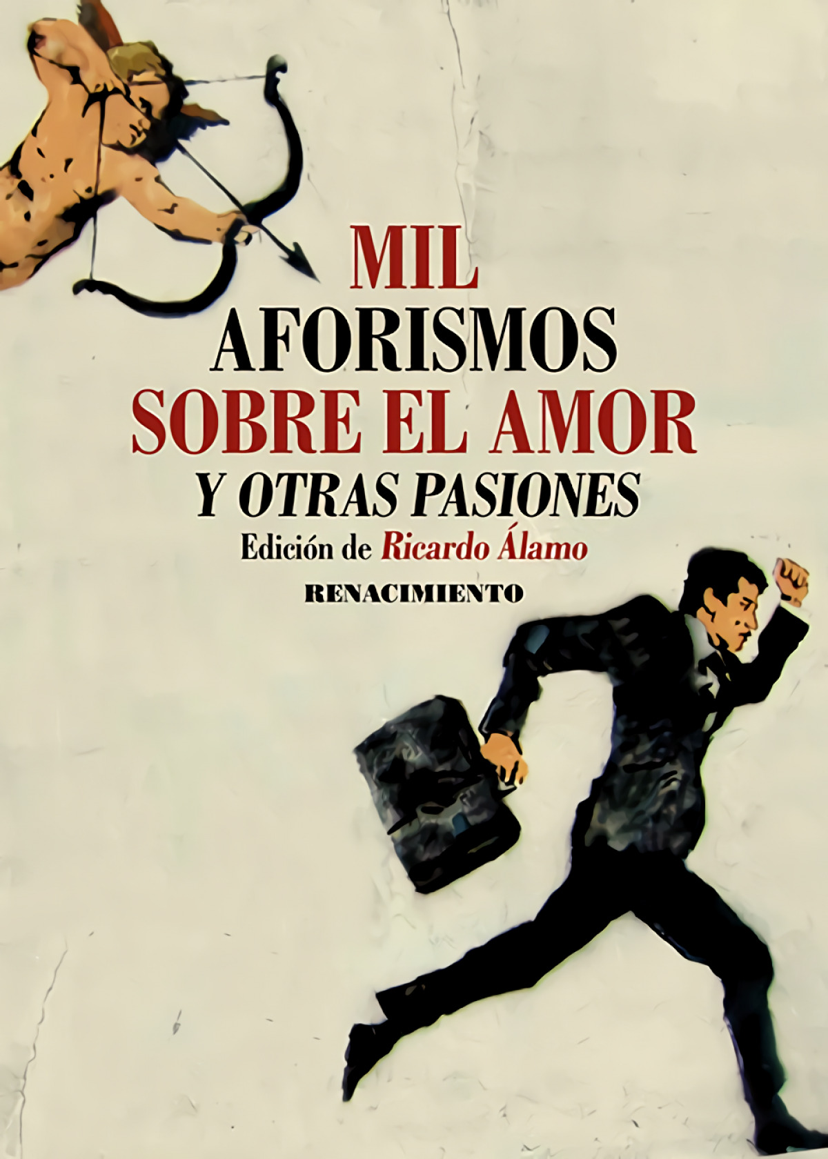  Mil aforismos sobre el amor y otras pasiones 