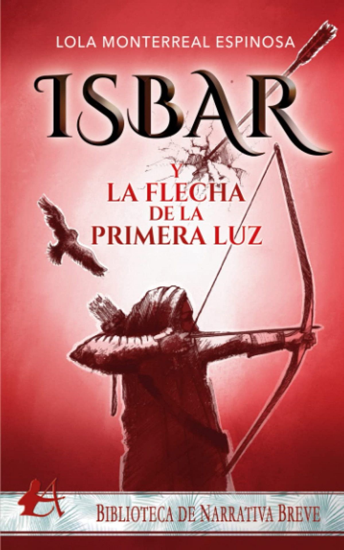 Isbar y la flecha de la primera luz