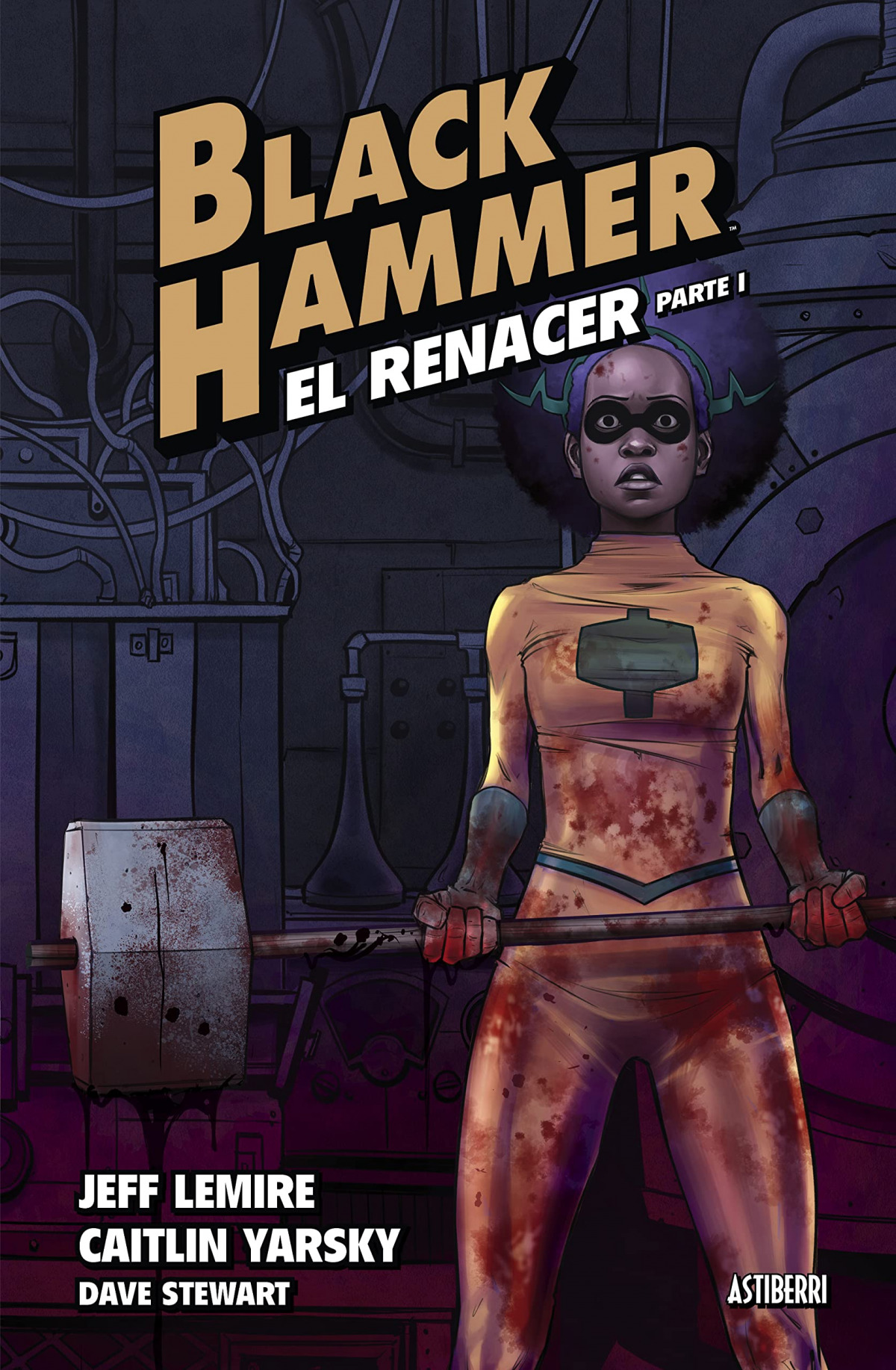  Black Hammer 5. El renacer. Parte 1 