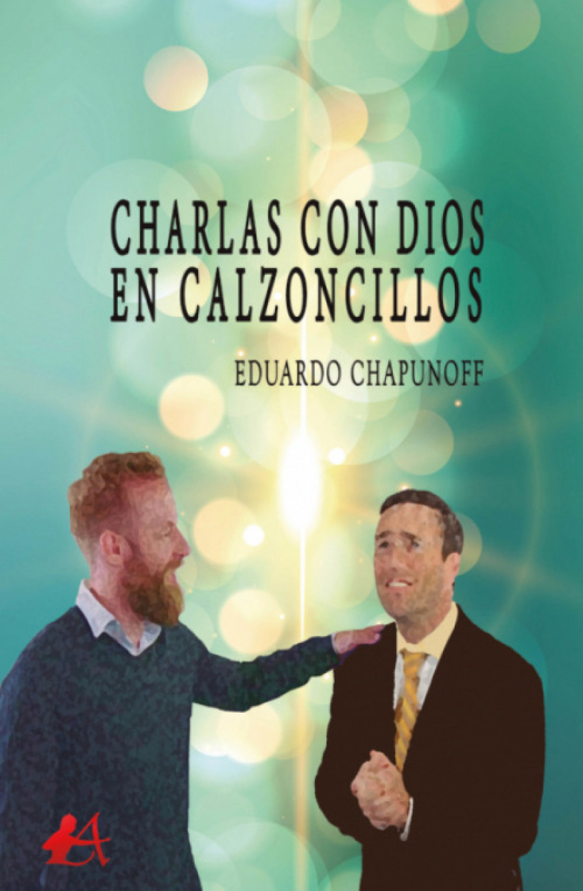Charlas con dios en calzoncillos