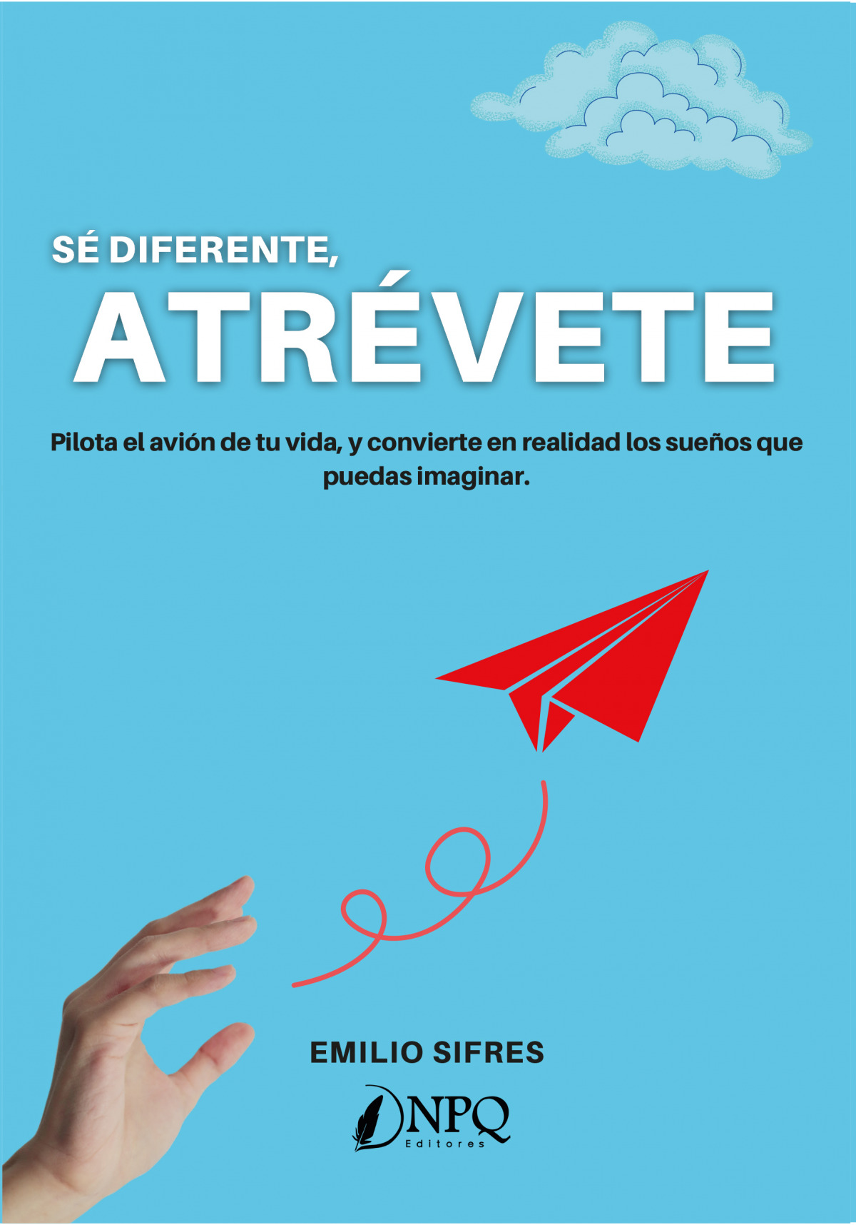 Sé diferente, atrévete
