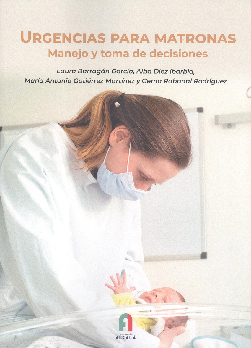  URGENCIAS PARA MATRONAS.MANEJO Y TOMA DE DECISIONES 