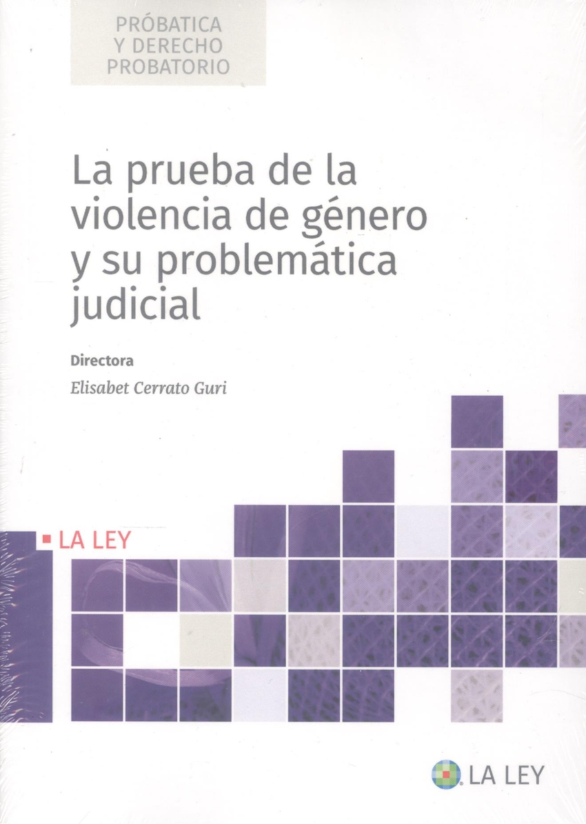 La prueba de la violencia de género y su problemática judicial