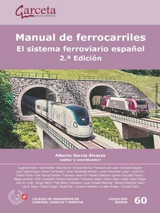  MANUAL DE FERROCARRILES 2ª ED. EL SISTEMA FERROVIARIO ESPAÑOL 