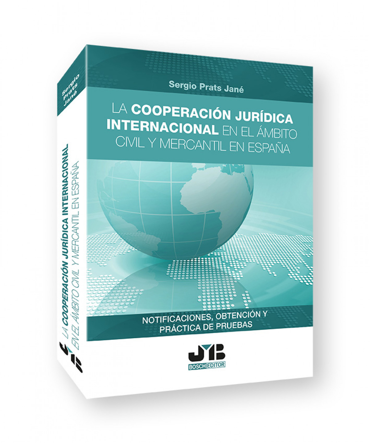 La cooperación jurídica internacional en el ámbito civil y mercantil en España