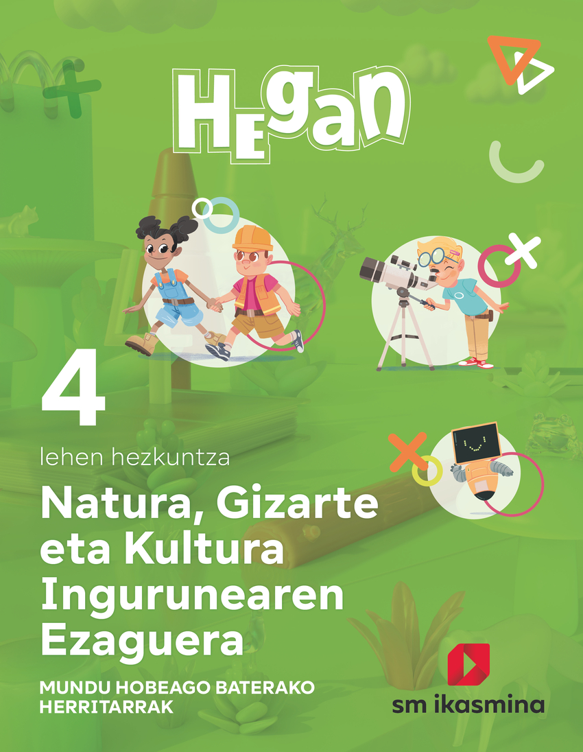 Natura, Gizarte eta Kultura Ingurunearen Ezaguerra. Lehen Hezkuntza 4. Hegan