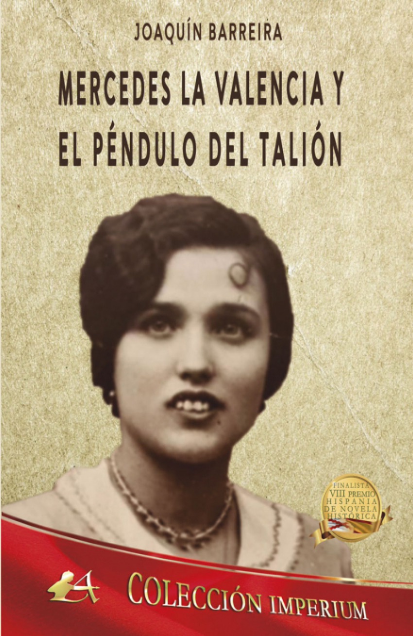 MERCEDES LA VALENCIA Y EL PÉNDULO DEL TALIÓN