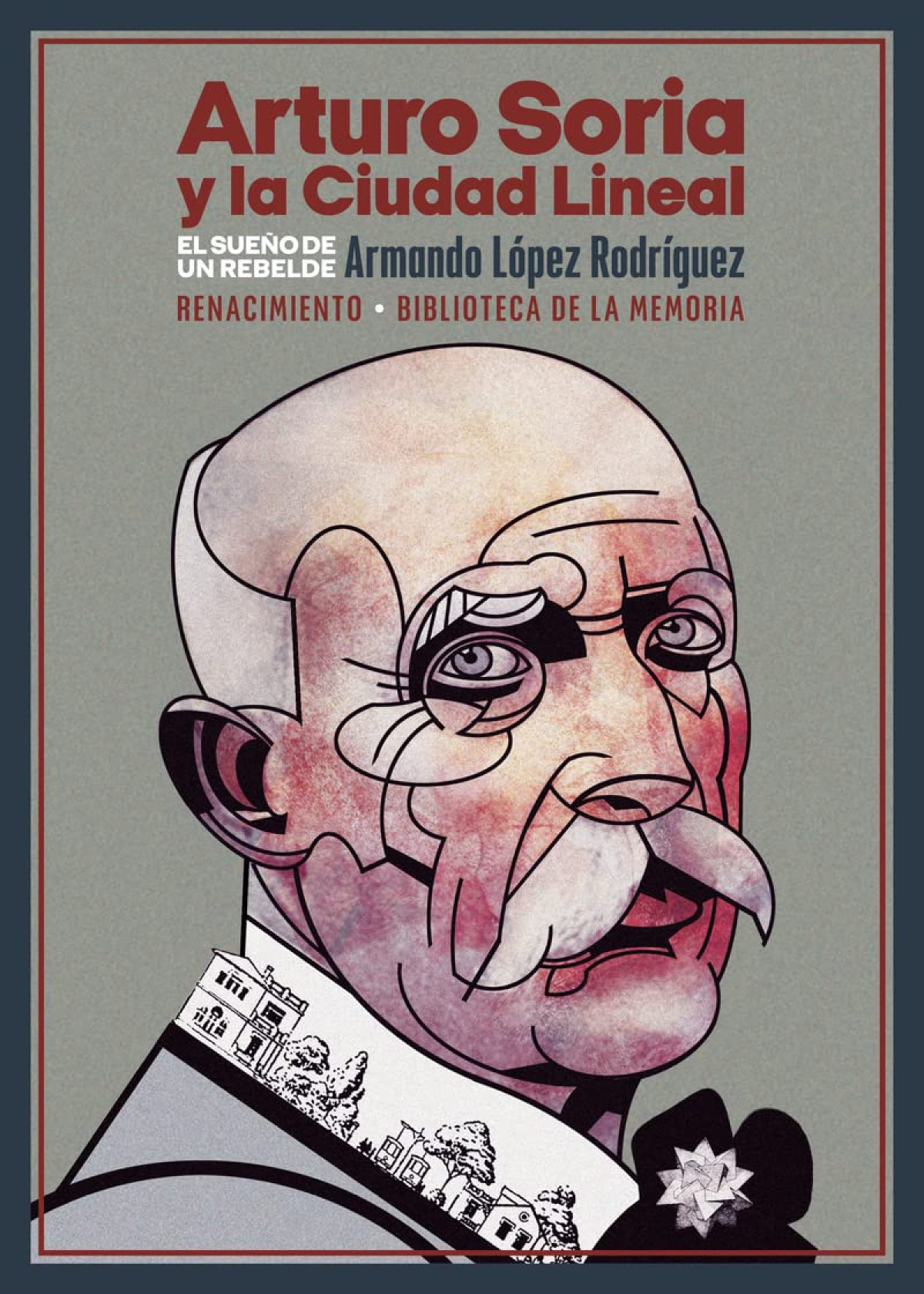  Arturo Soria y la Ciudad Lineal 
