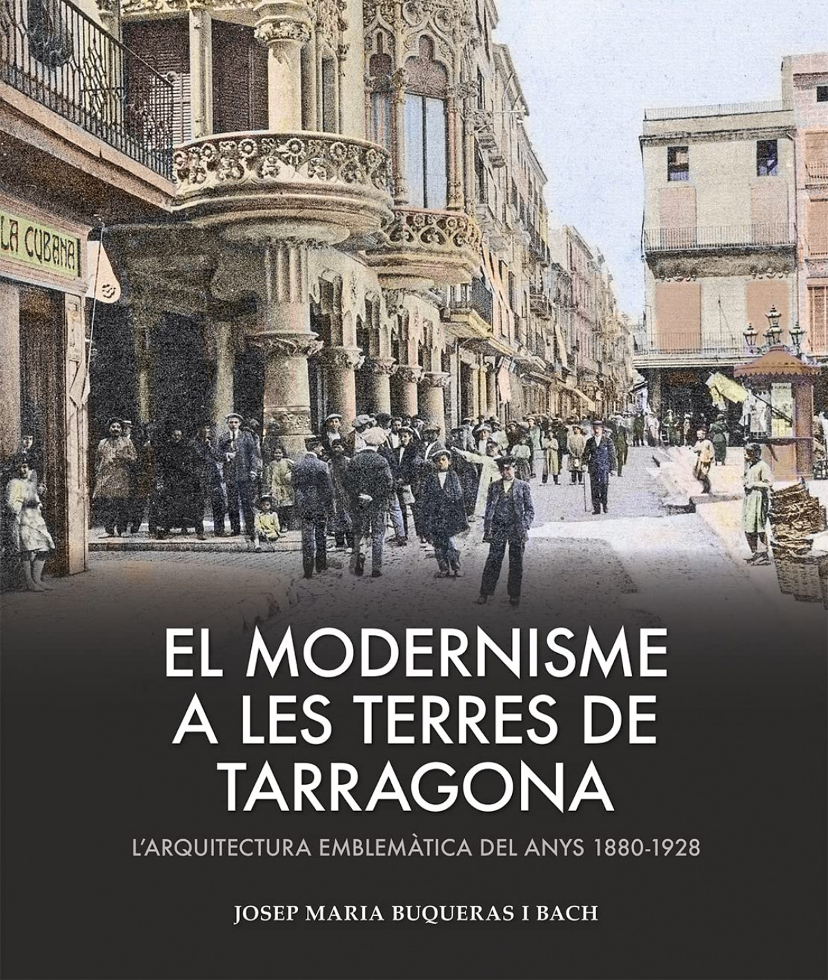 EL MODERNISME A LES TERRES DE TARRAGONA