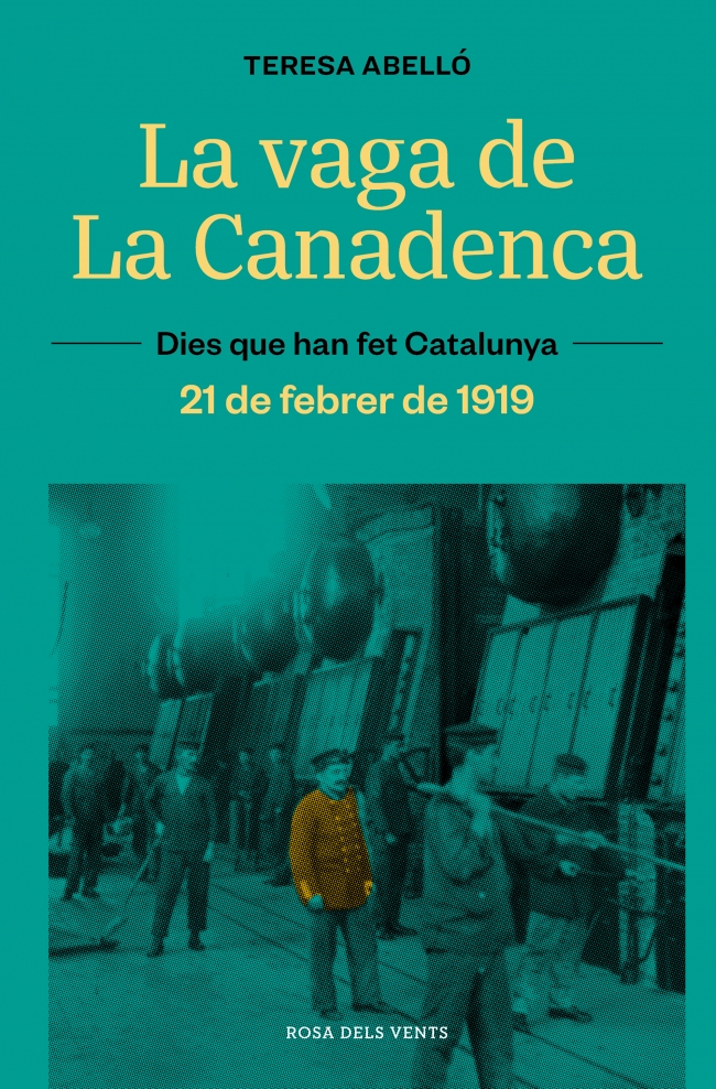  La vaga de La Canadenca. La jornada de 8 hores. 21 de febrer de 1919 