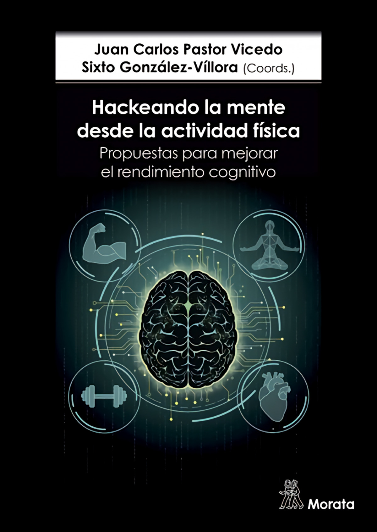  Hackeando la mente desde la actividad física 