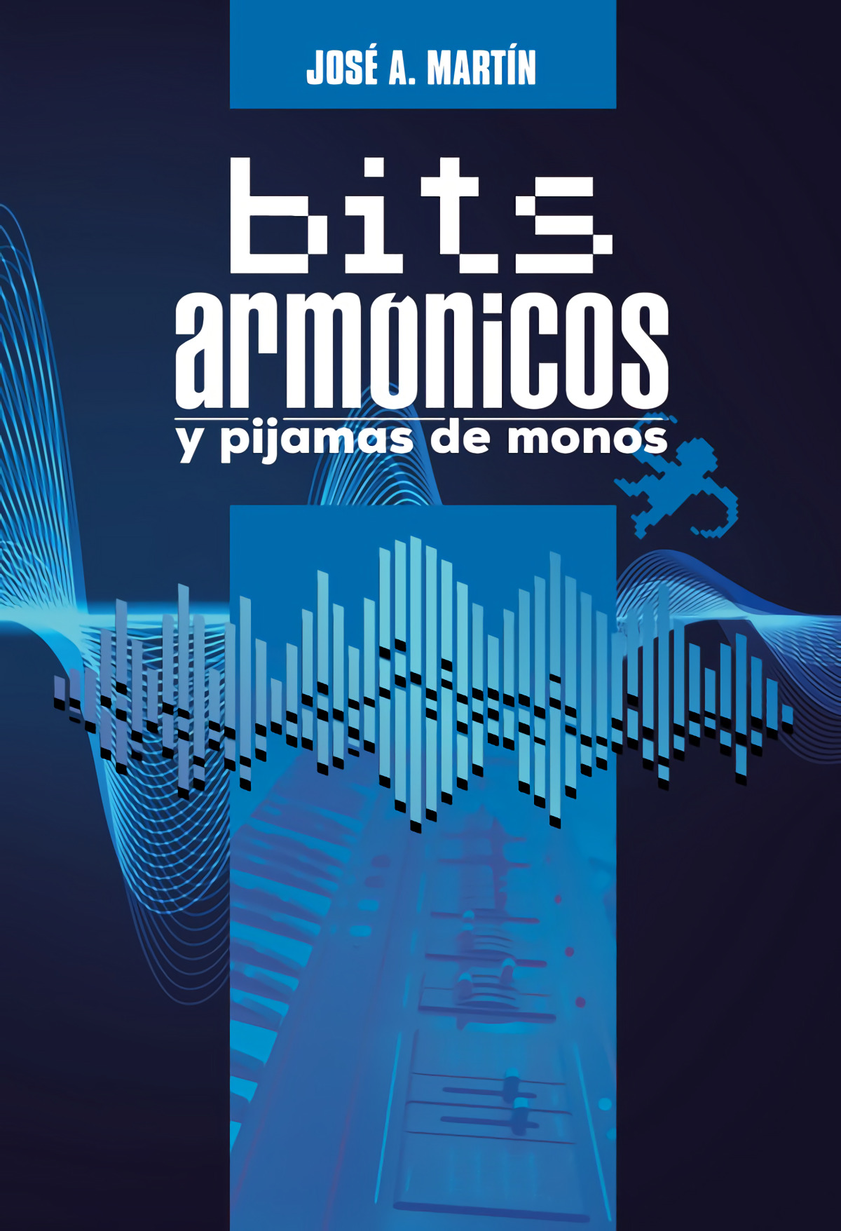 Bits armónicos y pijamas de monos