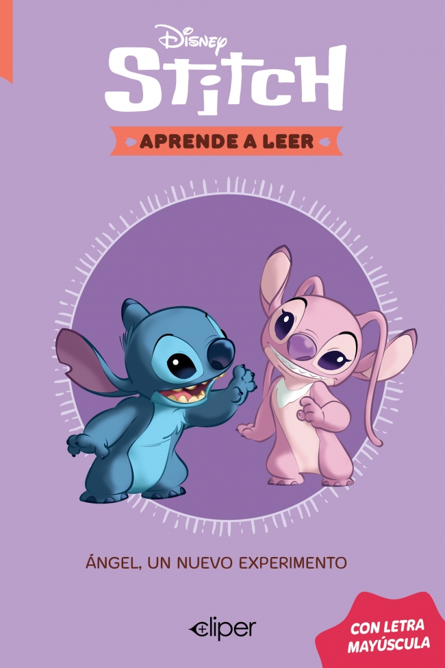  Disney. Aprende a leer con letra MAYÚSCULA 6 - Ángel, un nuevo experimento. 