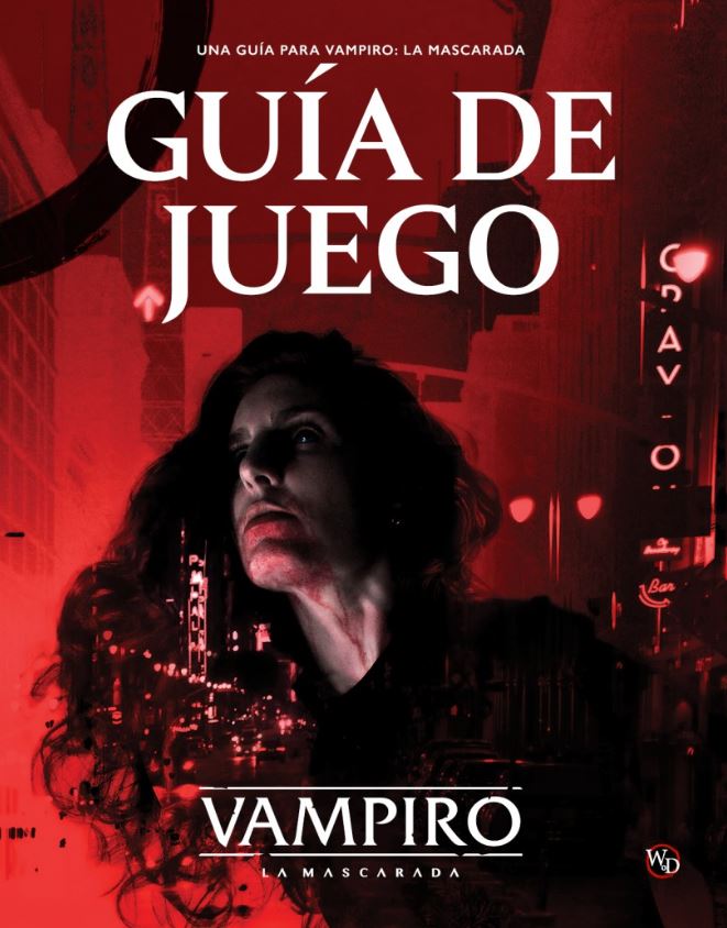 VAMPIRO: LA MASCARADA 5Âª EDICION - GUIA DE JUEGO