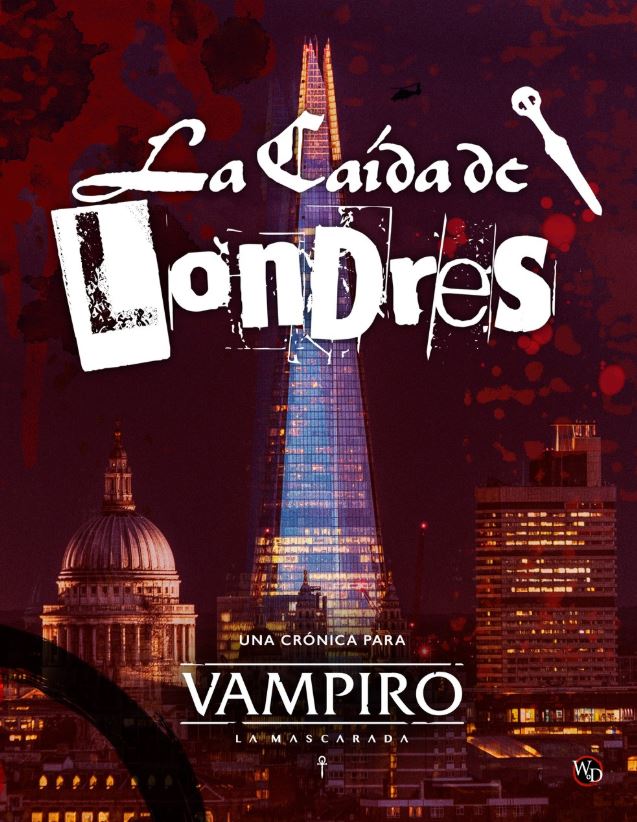 LA CAIDA DE LONDRES. VAMPIRO: LA MASCARADA 5Âª EDICION.