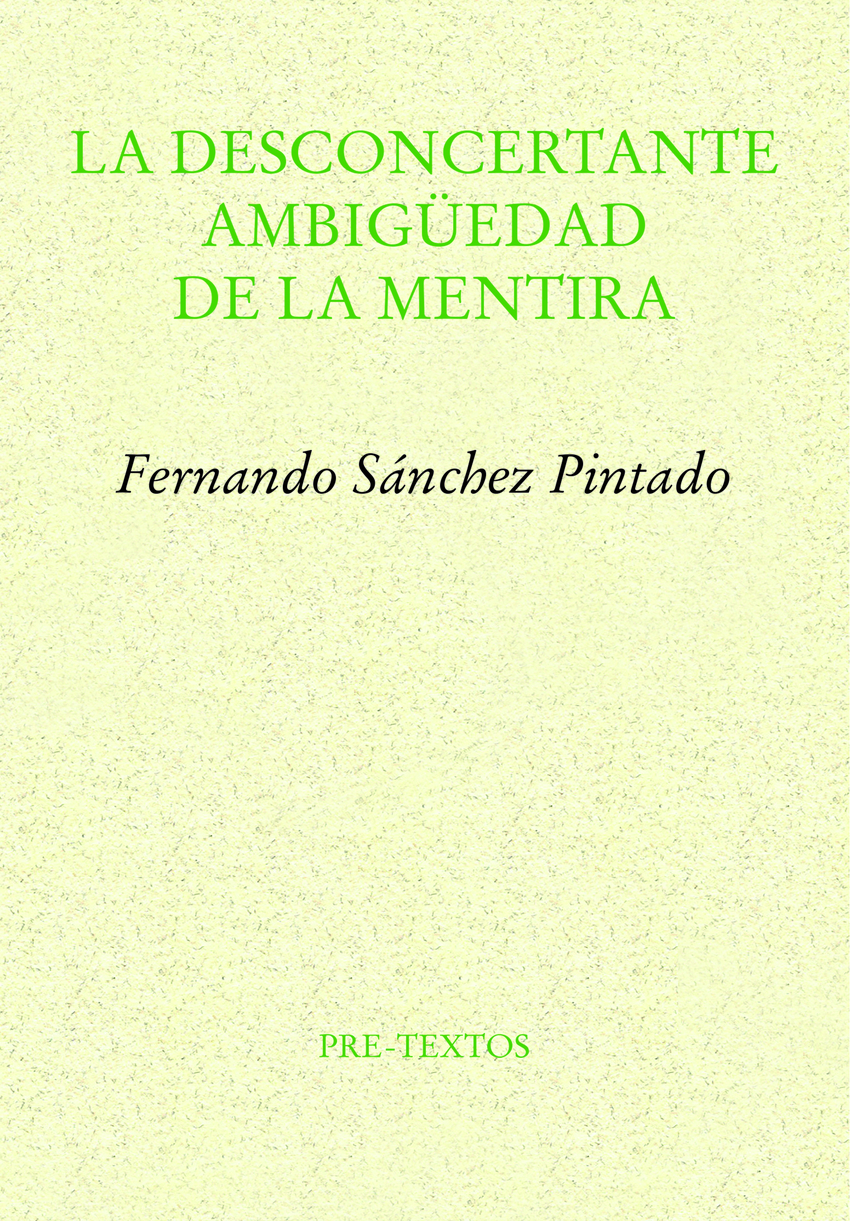 La desconcertante ambigüedad de la mentira