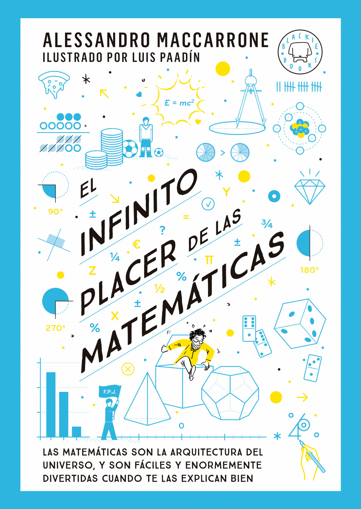  El infinito placer de las matemáticas 