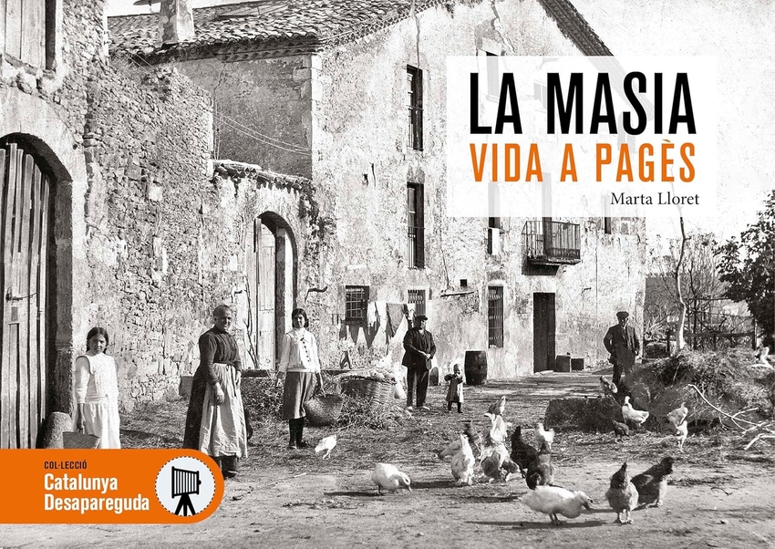 LA MASIA, VIDA A PAGÉS DESAPAREGUDA