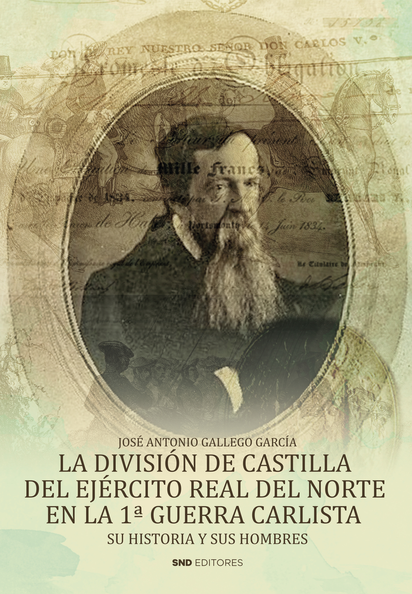 La división de Castilla del ejército Real del norte en la 1ª guerra carlista