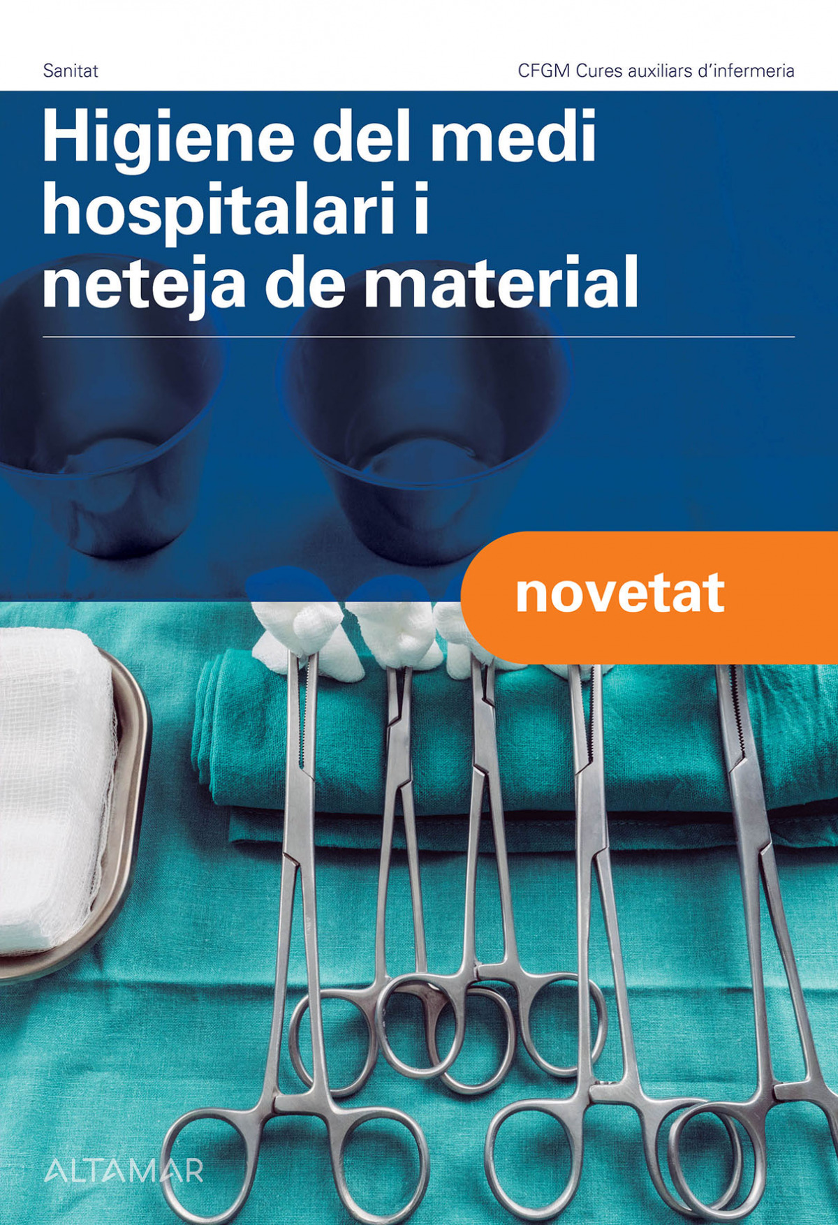  HIGIENE DEL MEDI HOSPITALARI I NETEJA DE MATERIAL. GRAU MITJÀ 2024 