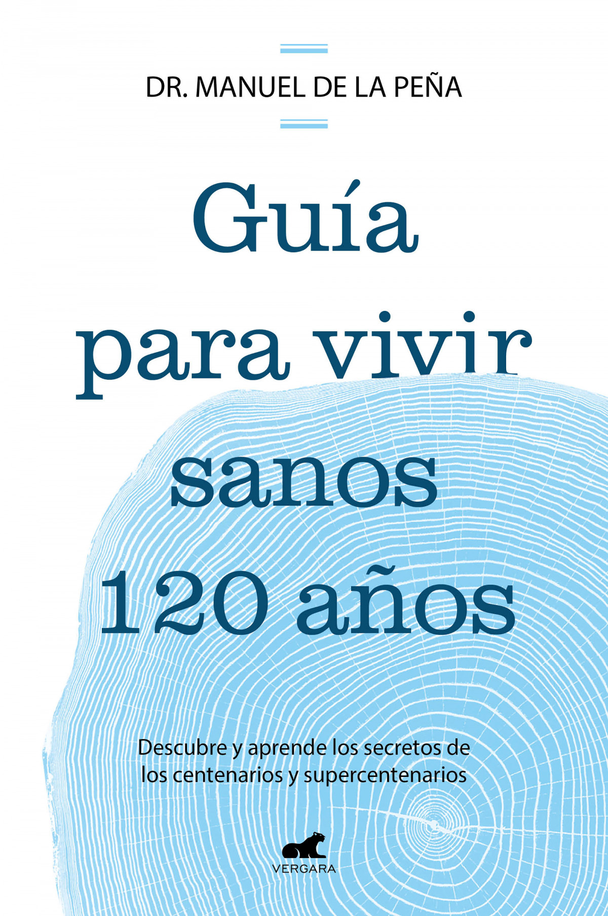 GUÍA PARA VIVIR SANOS HASTA LOS 120 AÑOS