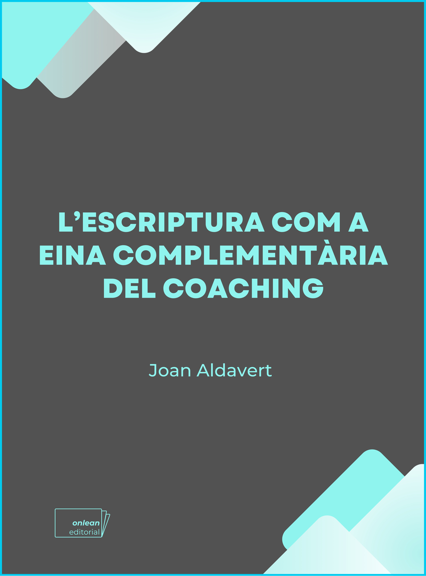 L'ESCRIPTURA COM A EINA COMPLEMENTARIA DEL COACHING