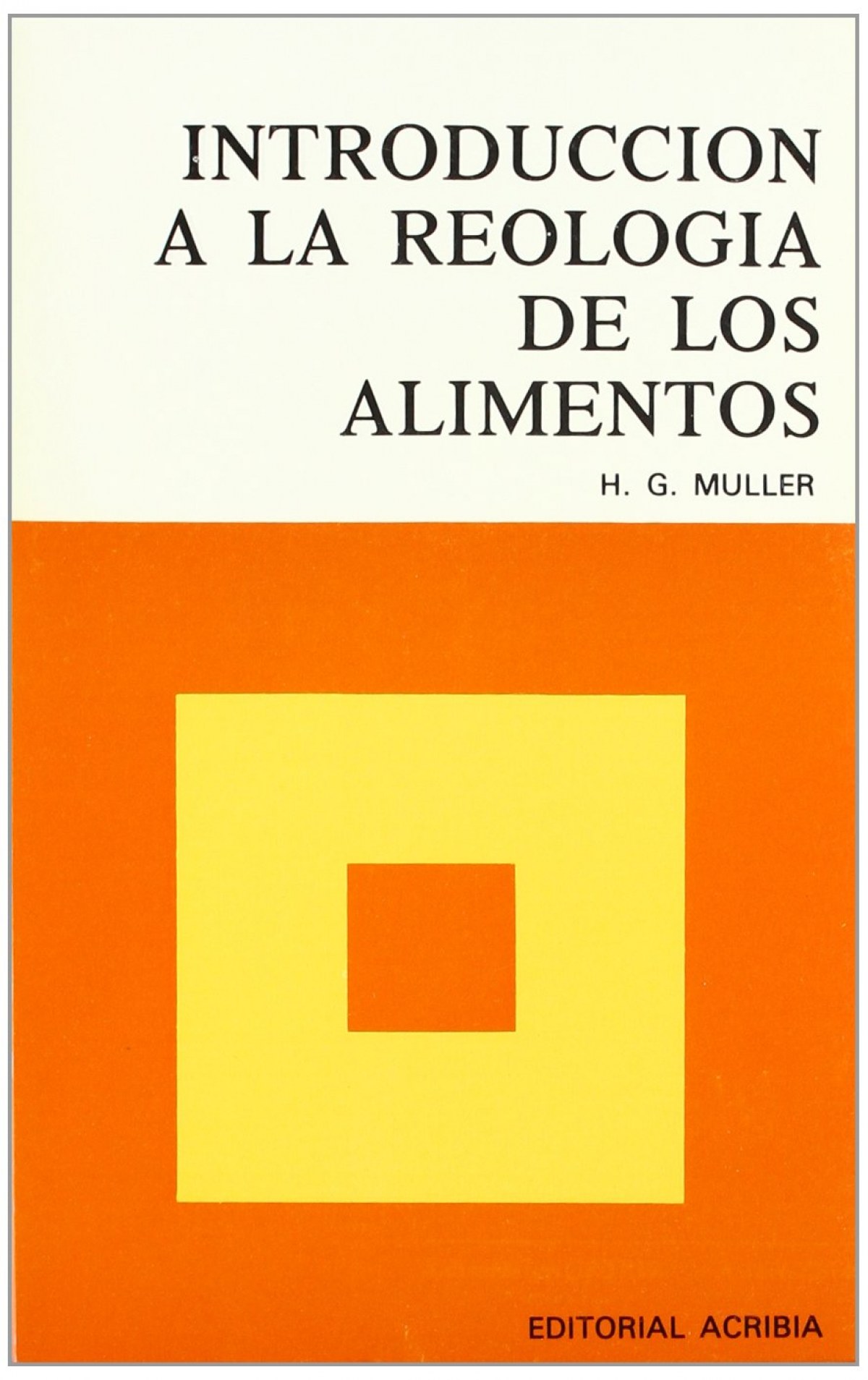  INTRODUCCIÓN A LA REOLOGÍA DE LOS ALIMENTOS 