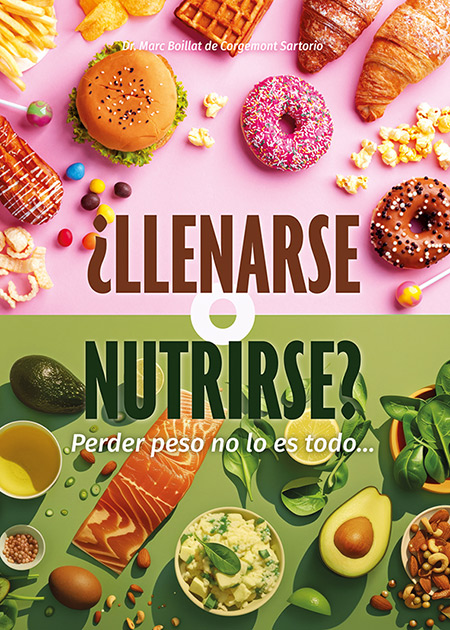 ¿Llenarse o nutrirse?