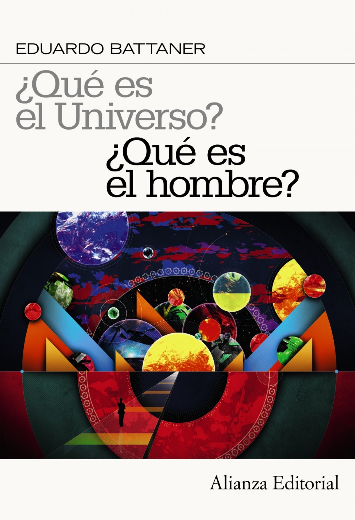 ¿Que es el universo? ¿Que es el hombre?