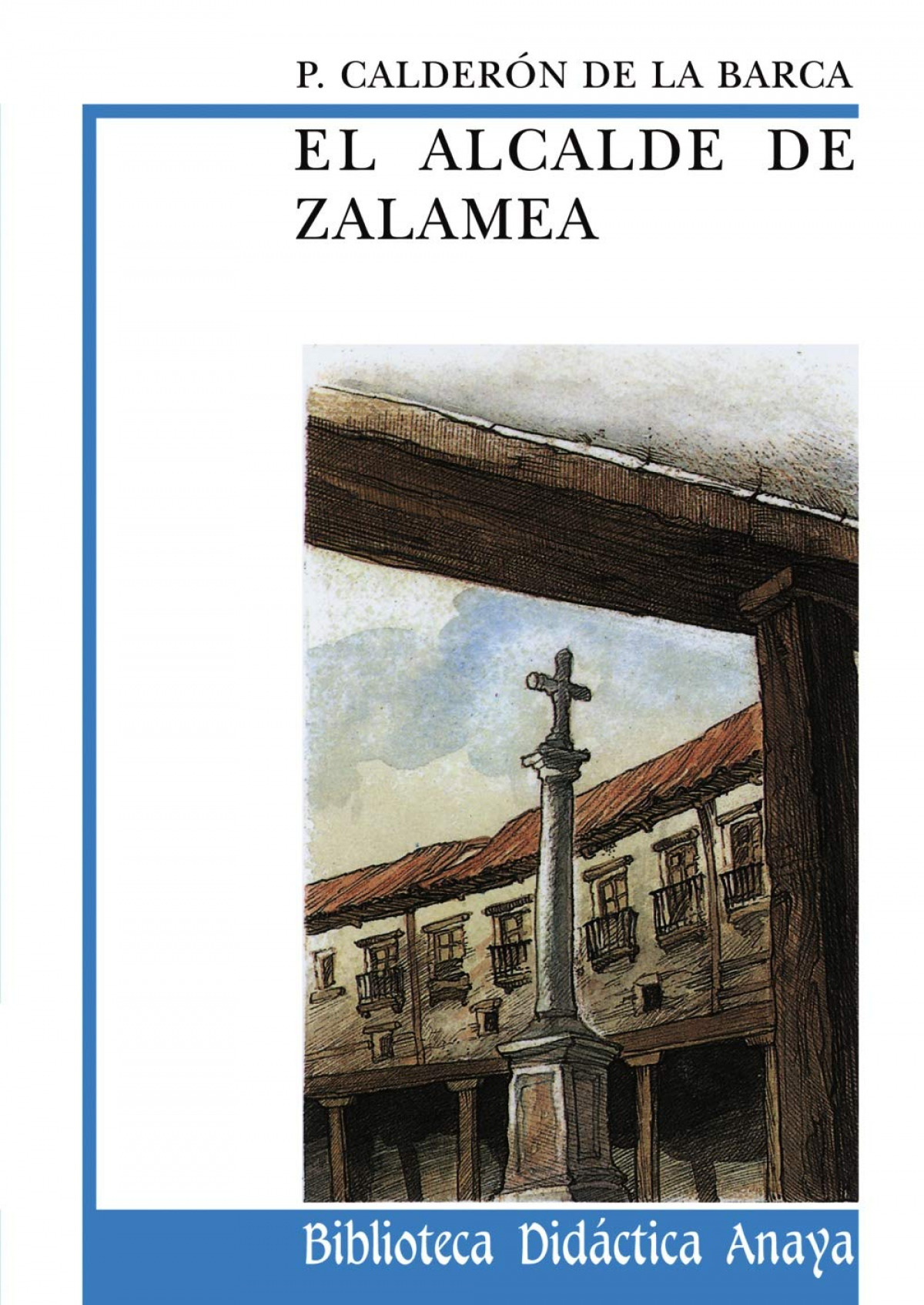 El alcalde de Zalamea