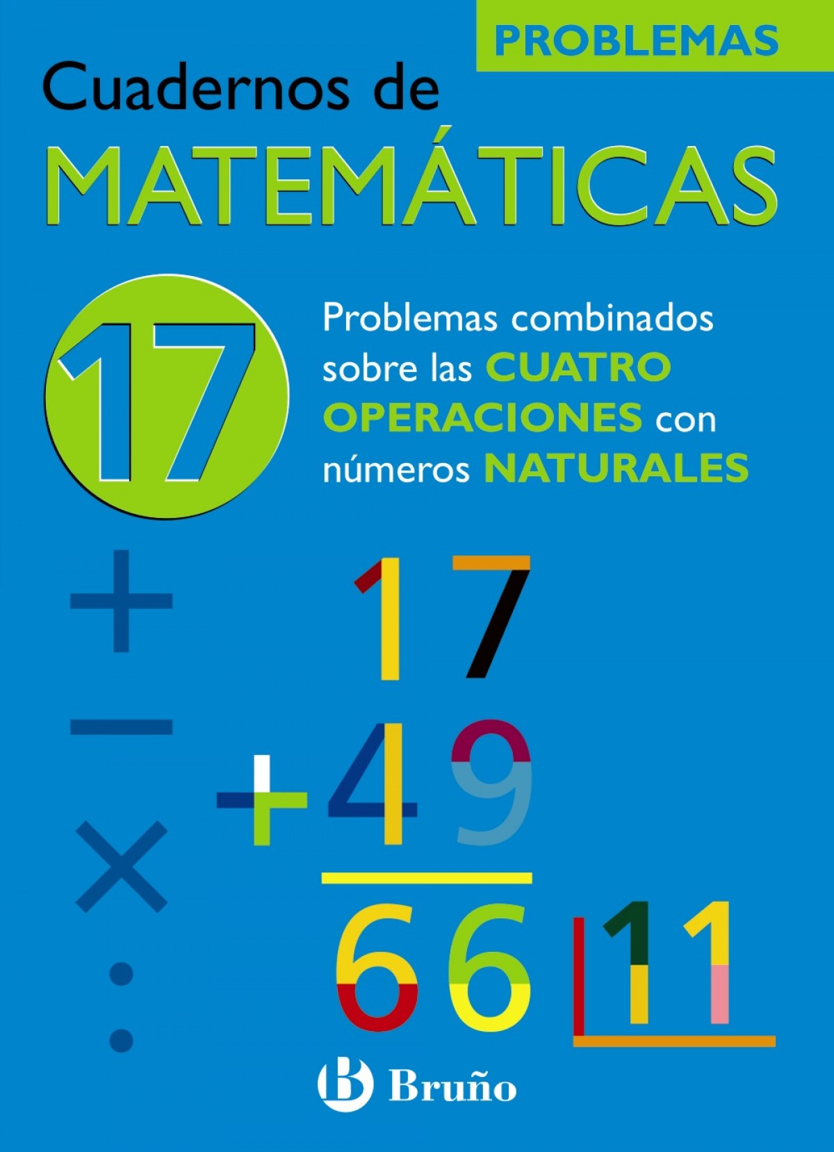 (N)/CUAD.MATEMATICAS 17.(PROBL.CUATRO OPERACIONES Nº NATURAL