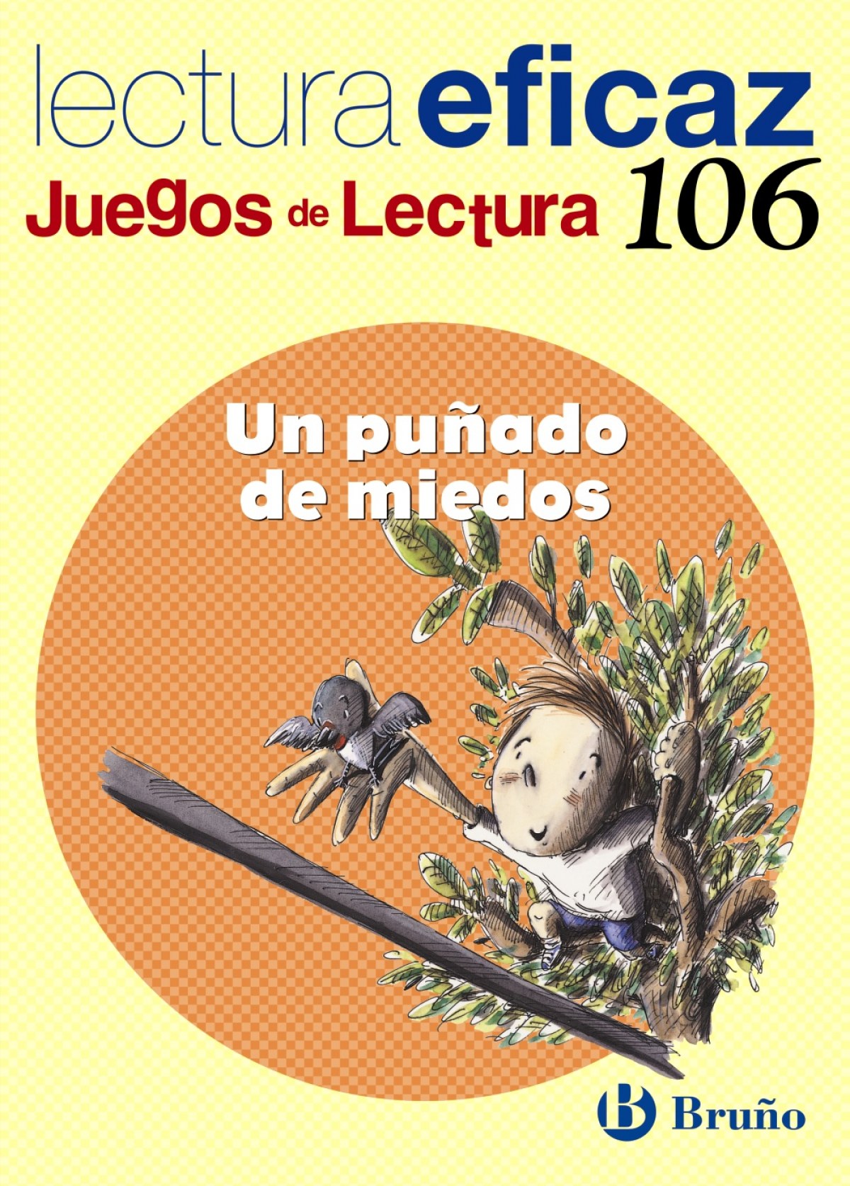 106.PUÑADO DE MIEDOS.(JUEGOS LECTURA)