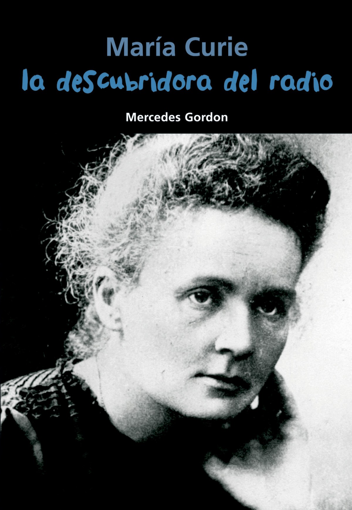 La descubridora del radio (María Curie)