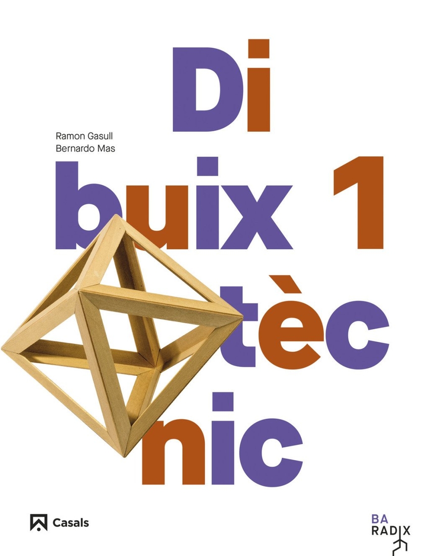  Dibuix tècnic 1 Batxillerat RADIX 
