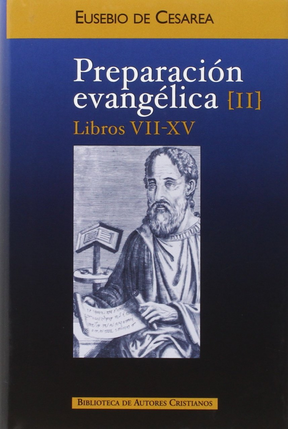 Preparación evangélica.II: Libros VII-XV