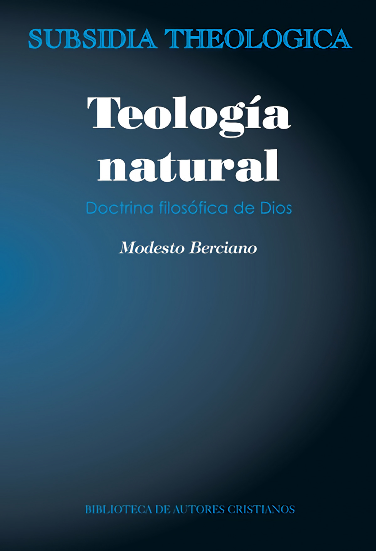  Teología natural. Doctrina filosófica de Dios 