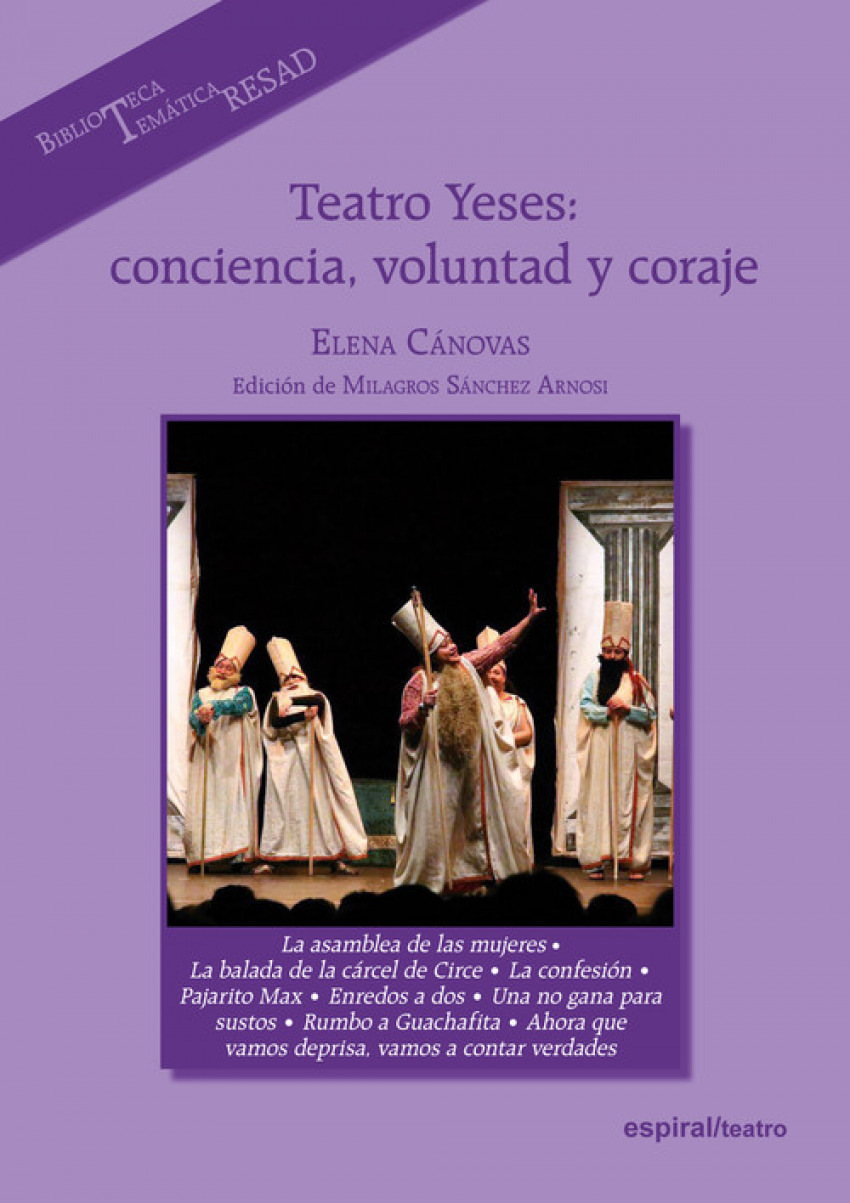  TEATRO YESES: CONCIENCIA, VOLUNTAD Y CORAJE 