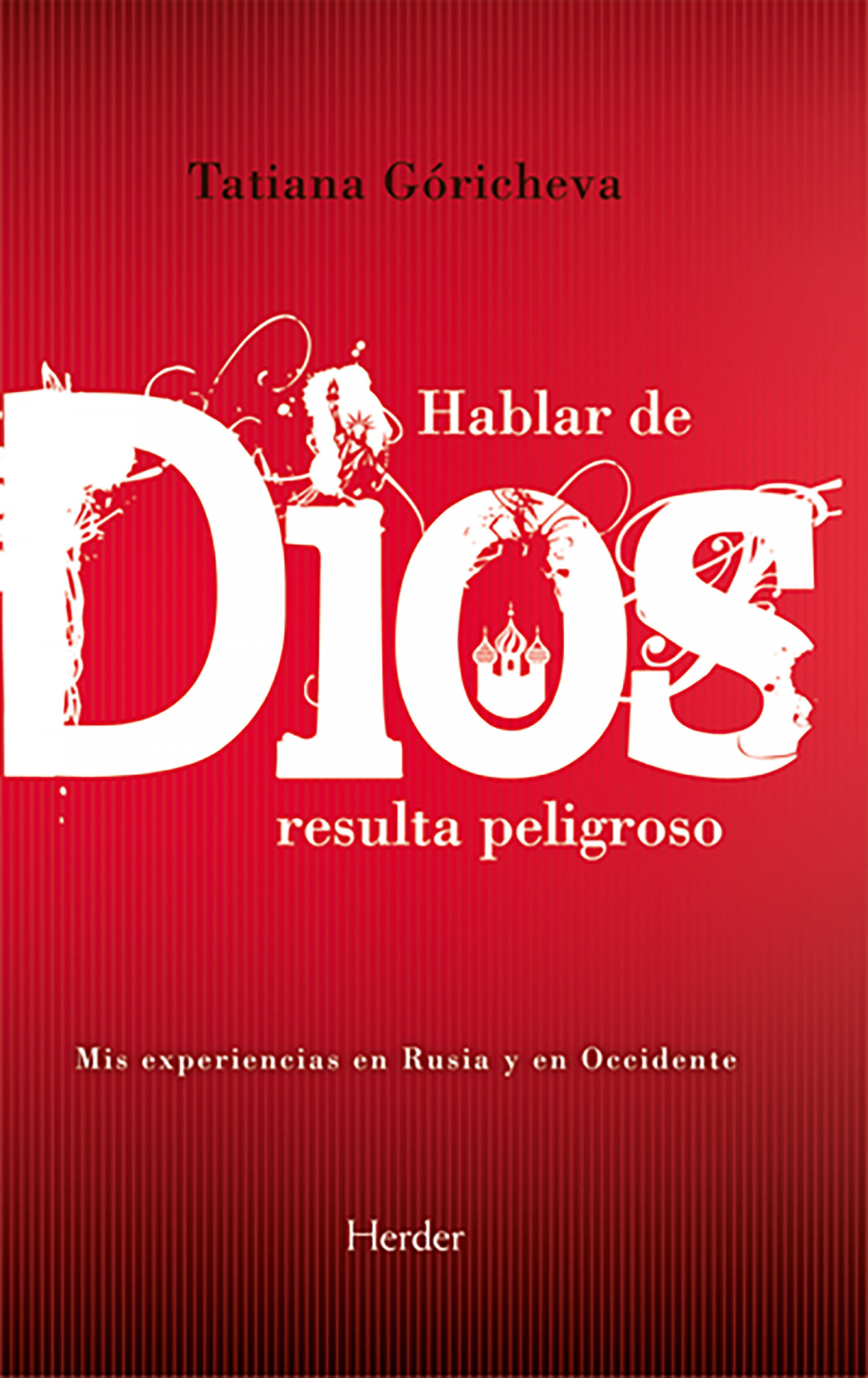 Hablar de Dios resulta peligroso