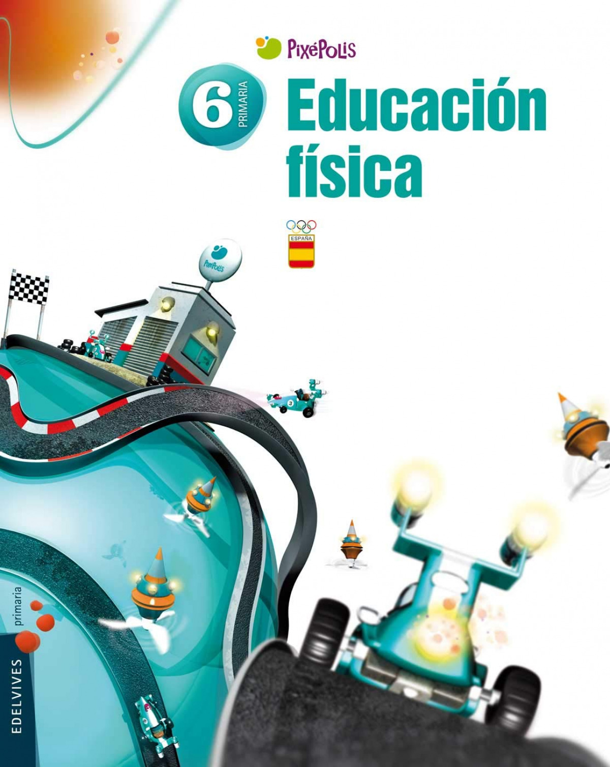 EDUCACION FISICA 6 EP PIXEPOLIS 2013