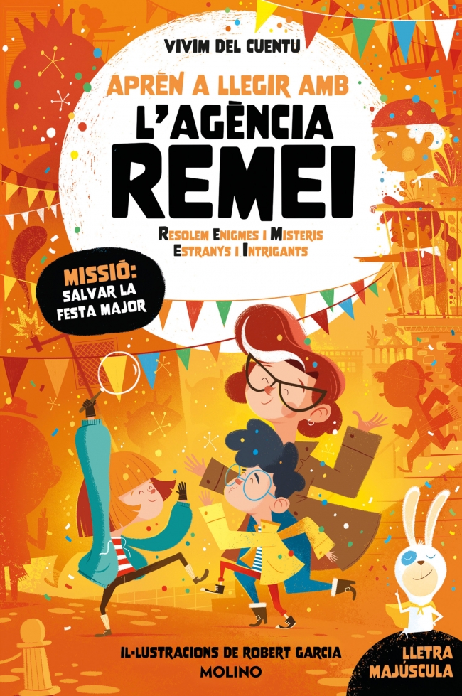  Missió: salvar la festa major (Aprèn a llegir amb l'Agència REMEI 6) 