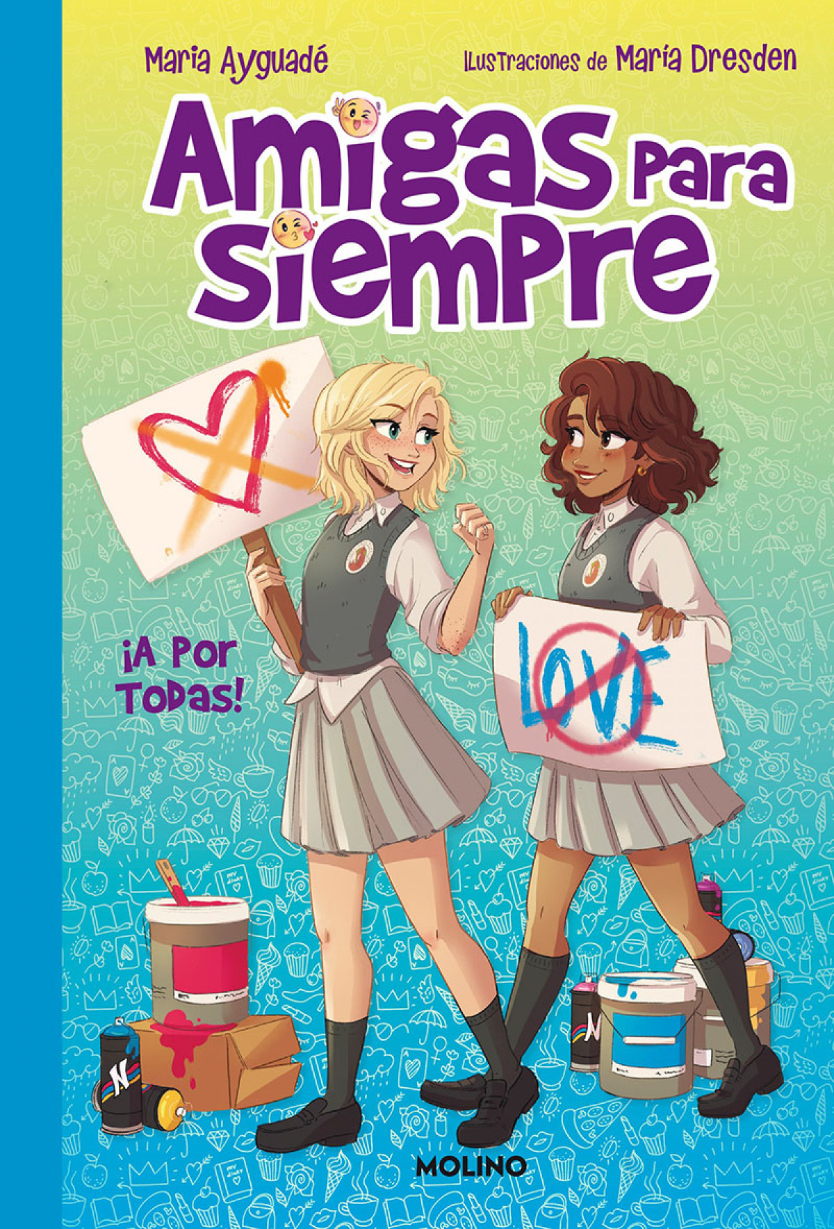Amigas para siempre 3. ¡A por todas!