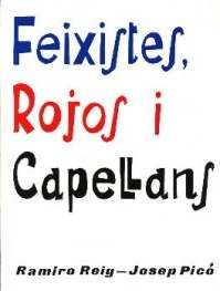  FEIXISTES, ROJOS I CAPELLANS 