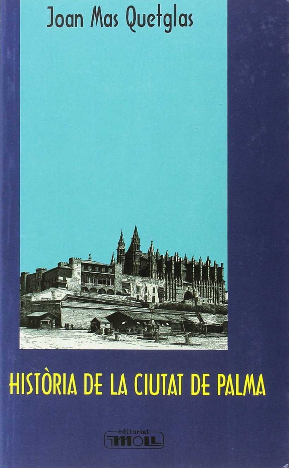 HISTORIA DE LA CIUTAT DE PALMA