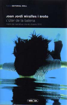 L'UTER DE LA BALENA.PREMI LLOSETA 10