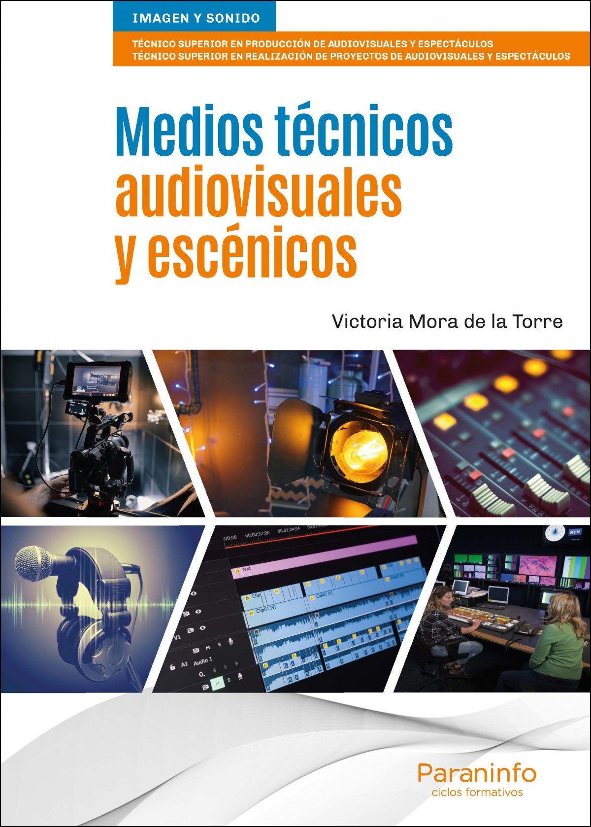 Medios técnicos audiovisuales y escénicos