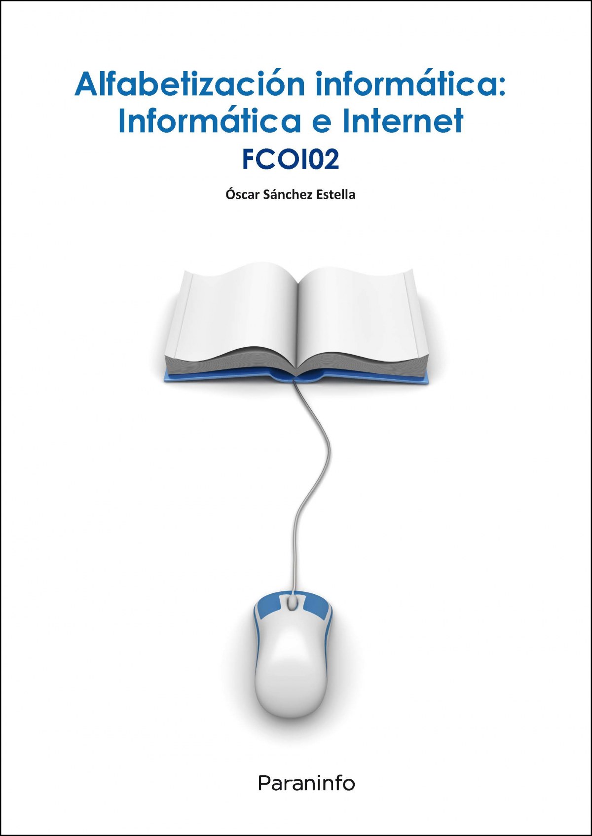  Alfabetización informática: informática e internet 